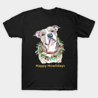 Happy Howlidays Pit bull T-Shirt